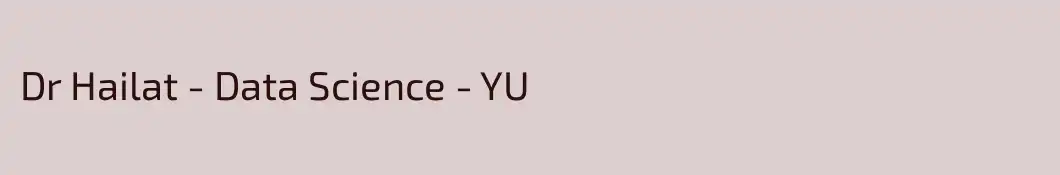 Dr Hailat - Data Science - YU